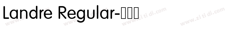 Landre Regular字体转换 Landre Regular字体转换